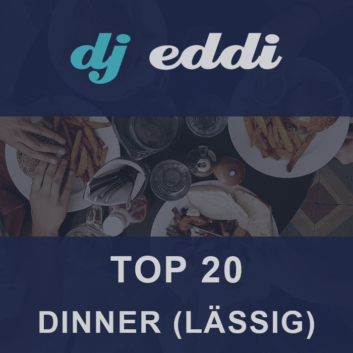 dj eddi - Cover Top 20 - Dinner (lässig)