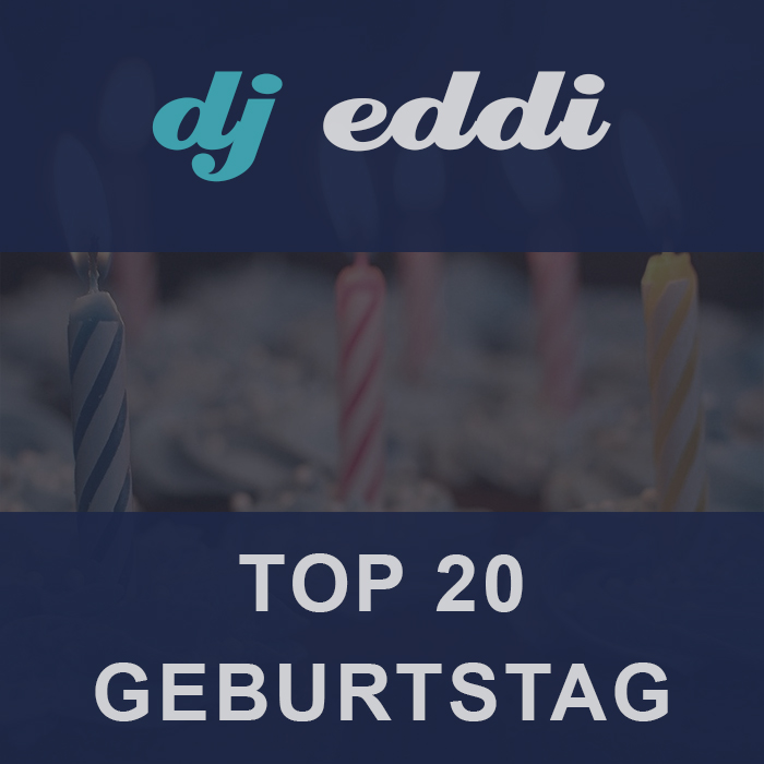 dj eddi - Cover Top 20 - Geburtstag