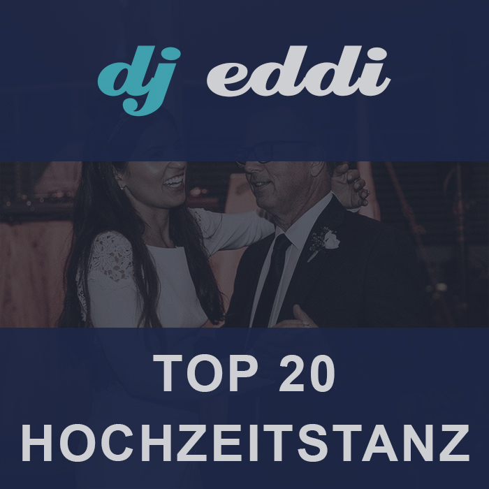 dj eddi - Cover Top 20 - Hochzeitstanz